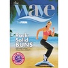 Gaiam The WAVE (by The FIRM) – Rock Solid Buns [DVD] [2008]